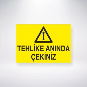 Tehlike Anında Çekiniz Sticker 20X28 Cm