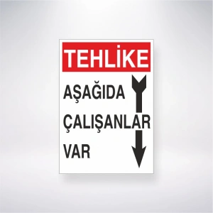 Tehlike Aşağıda Çalışanlar Var Sticker 20X28 Cm