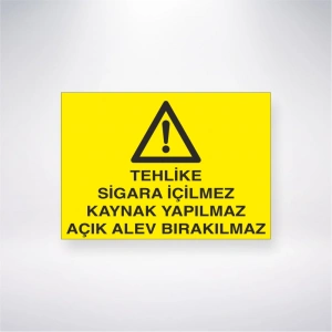 Tehlike Sigara İçilmez Kaynak Yapılmaz Açık Alev Bırakılmaz Sticker 20X28 Cm