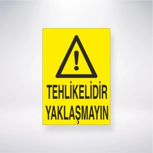 Tehlikelidir Yaklaşmayın Sticker 20X28 Cm