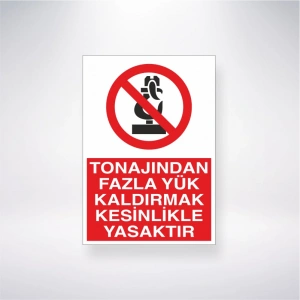 Tonajından Fazla Yük Kaldırmak Kesinlikle Yasaktır Sticker 20X28 Cm