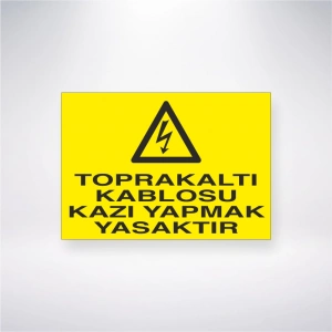 Toprak Altı Kablosu Kazı Yapmak Yasaktır Sticker 20X28 Cm