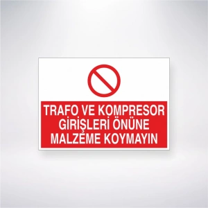 Trafo ve Kompresör Girişleri Önüne Malzeme Koymayın Sticker 20X28 Cm