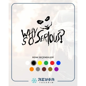 Why So Serious Sticker 17x17 Cm Siyah