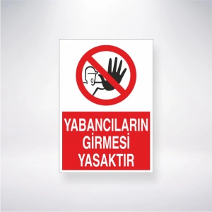 Yabancıların Girmesi Yasaktır Sticker 20X28 Cm