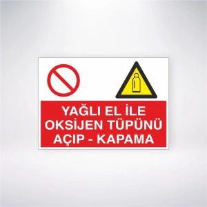 Yağlı El ile Oksijen Tüpünü Açıp-Kapama Sticker 20X28 Cm