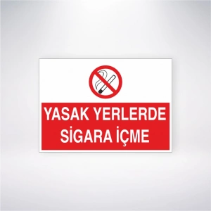 Yasak Yerlerde Sigara İçmek Yasaktır Sticker 20X28 Cm