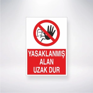 Yasaklanmış Alan Uzak Dur Sticker 20X28 Cm