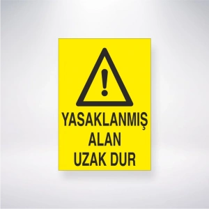 Yasaklanmış Alan Uzak Dur Sticker 20X28 Cm