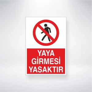 Yaya Girmesi Yasaktır Sticker 20X28 Cm