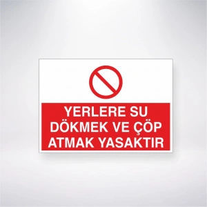 Yerlere Su Dökmek ve Çöp Atmak Yasaktır Sticker 20X28 Cm