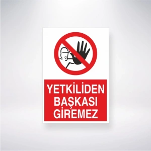 Yetkiliden Başkası Giremez Sticker 20X28 Cm