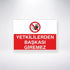 Yetkiliden Başkası Giremez Sticker 20X28 Cm