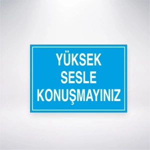 Yüksek Sesle Konuşmayınız Sticker 20X28 Cm