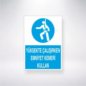 Yüksekte Çalışırken Emniyet Kemeri Kullan Sticker 20X28 Cm