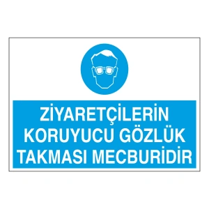 Ziyaretçilerin Koruyucu Gözlük Takması Mecburidir Sticker 20X28 Cm