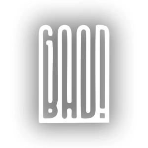 Good Bad Sticker17x17 Cm Beyaz
