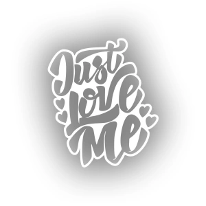 Just Love Me Sticker 17x17 Cm Beyaz