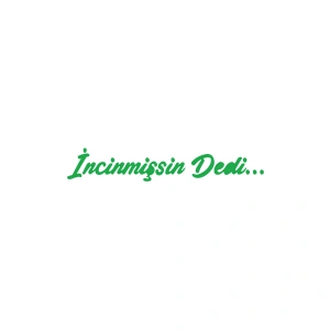 İncinmişsin Dedi Sticker 17x17 Cm Yeşil