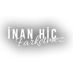 İnan Hiç Fark Etmez Sticker 17x17 Cm Beyaz