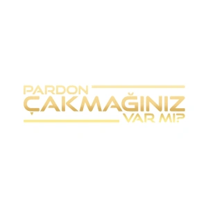 Pardon Çakmağınız var mı Sticker 17x17 Cm Gold