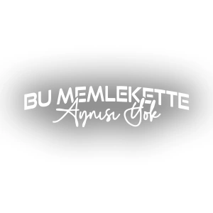 Bu Memlekette Aynısından Yok Sticker 17x17 Cm Beyaz