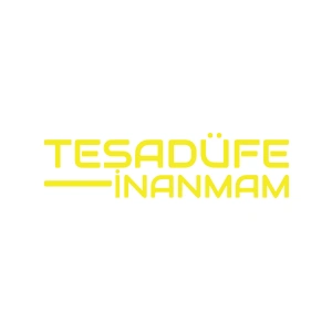 Tesadüfe İnanmam Sticker 17x17 Cm Sarı