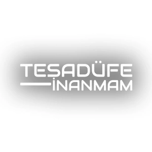 Tesadüfe İnanmam Sticker 17x17 Cm Beyaz