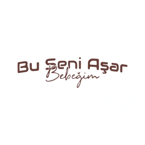 Bu Seni Aşar Bebeğim Sticker 17x17 Cm Kahverengi