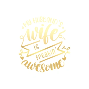 My Husband Wife Awesome Sticker 17x17 Cm Gold