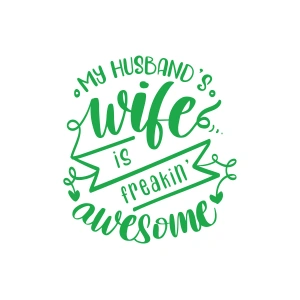 My Husband Wife Awesome Sticker 17x17 Cm Yeşil