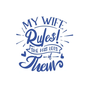 My Wife Rules Them Sticker 17x17 Cm Mavi