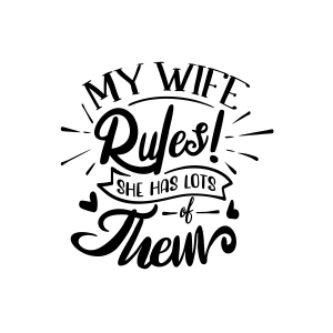 My Wife Rules Them Sticker 17x17 Cm Siyah