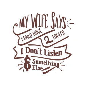 My Wife Says Sticker 17x17 Cm Kahverengi