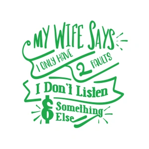 My Wife Says Sticker 17x17 Cm Yeşil
