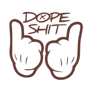 Dope Shit Sticker 17x17 Cm Kahverengi