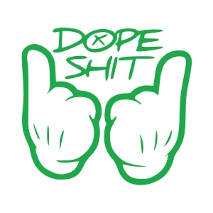 Dope Shit Sticker 17x17 Cm Yeşil