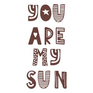 you are my sun sticker 17x17 Cm Kahverengi