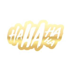 Ha ha ha ha Sticker 17x17 Cm Gold
