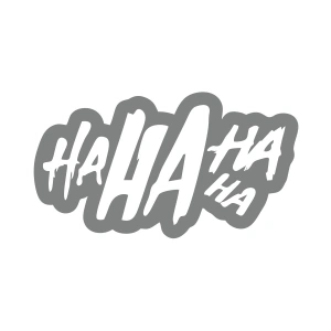 Ha ha ha ha Sticker 17x17 Cm Gri