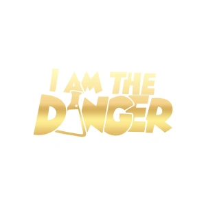 I am Danger Sticker 17x17 Cm Gold