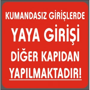Yaya Girişi Diğer Kapıdan Yapılmaktadır 15x15 cm Sticker