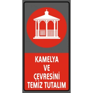 Kamelya ve Çevresini Temiz Tutalım 10x28 cm Sticker