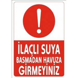 İlaçlı Suya Basmadan Hauvza Girmeyiniz Sticker 20X28 Cm
