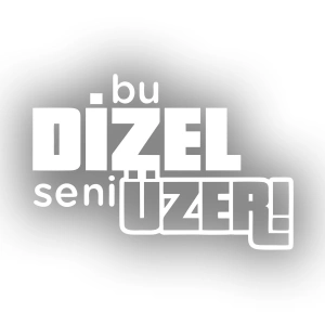 Bu Dizel Seni Üzer Oto Cam Sticker 17x17 Cm Beyaz