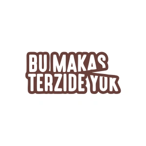 Bu Makas Terzide Yok Araba Sticker 17x17 Cm Kahverengi
