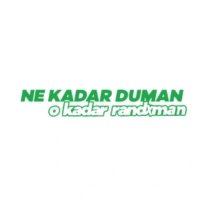 Ne Kadar Duman O Kadar Randxman Araba Sticker 17x17 Cm Yeşil