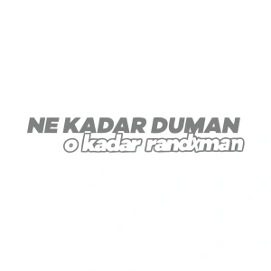 Ne Kadar Duman O Kadar Randxman Araba Sticker 17x17 Cm Gri