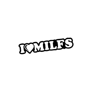 I Love Milfs Araba Sticker 17x17 Cm Siyah