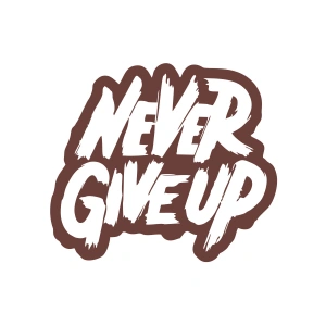 Never Give Up Araba Sticker 17x17 Cm Kahverengi